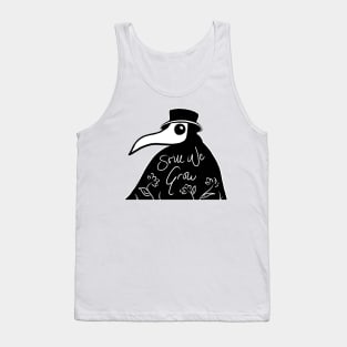 Still We Grow - Plague Doctor Positivity Tank Top